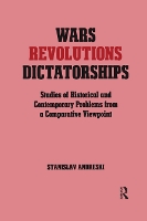 Book Cover for Wars, Revolutions and Dictatorships by Stanislav Andreski