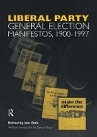 Book Cover for Volume Three. Liberal Party General Election Manifestos 1900-1997 by Iain Dale