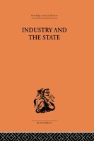 Book Cover for Industry and the State by P. Sargant Florence