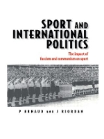 Book Cover for Sport and International Politics by Pierre Arnaud