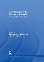 Book Cover for The Containment of Soccer in Australia by Christopher Hallinan