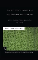 Book Cover for The Cultural Foundations of Economic Development by Emily Chamlee-Wright