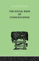 Book Cover for The Social Basis Of Consciousness by Trigant Burrow