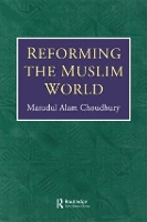 Book Cover for Reforming The Muslim World by Masudul Alam Choudhury