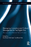 Book Cover for Managing Innovation and Cultural Management in the Digital Era by Rua-Huan (National Chengchi University, Taiwan) Tsaih