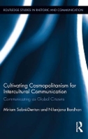 Book Cover for Cultivating Cosmopolitanism for Intercultural Communication by Miriam Sobré-Denton, Nilanjana Bardhan