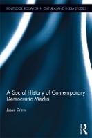 Book Cover for A Social History of Contemporary Democratic Media by Jesse Drew