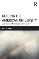 Book Cover for Guiding the American University by Peter N George Mason University Stearns