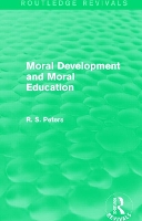 Book Cover for Moral Development and Moral Education (REV) RPD by R. S. Peters