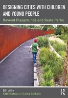Book Cover for Designing Cities with Children and Young People by Kate Bishop