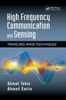 Book Cover for High Frequency Communication and Sensing by Ahmet Waveworks, Inc, Sunnyvale, California, USA Tekin, Ahmed Waveworks, Inc, Sunnyvale, California, USA Emira