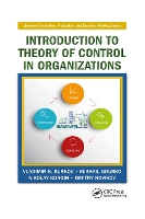 Book Cover for Introduction to Theory of Control in Organizations by Vladimir N. Burkov, Mikhail Goubko, Nikolay Korgin, Dmitry Novikov