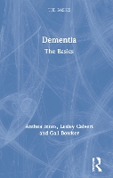 Book Cover for Dementia: The Basics by Anthea Innes, Lesley Calvert, Gail Bowker