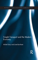 Book Cover for Freight Transport and the Modern Economy by Michel Savy, June Burnham