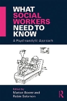 Book Cover for What Social Workers Need to Know by Marion Bower