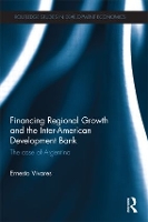 Book Cover for Financing Regional Growth and the Inter-American Development Bank by Ernesto Vivares