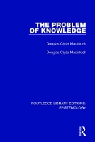 Book Cover for The Problem of Knowledge by Douglas Clyde Macintosh