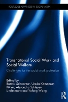 Book Cover for Transnational Social Work and Social Welfare by Beatrix Frankfurt University of Applied Sciences, Germany Schwarzer