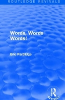 Book Cover for Words, Words Words! by Eric Partridge