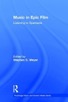 Book Cover for Music in Epic Film by Stephen Meyer