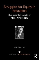 Book Cover for Struggles for Equity in Education by Mel University of Manchester, UK Ainscow