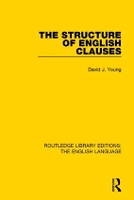 Book Cover for The Structure of English Clauses by David Young