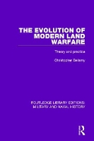 Book Cover for The Evolution of Modern Land Warfare by Christopher Bellamy