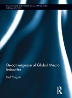 Book Cover for De-Convergence of Global Media Industries by Dal Yong Jin