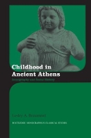 Book Cover for Childhood in Ancient Athens by Lesley A University of Sydney, Australia Beaumont