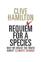 Book Cover for Requiem for a Species by Clive Hamilton