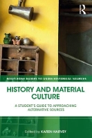 Book Cover for History and Material Culture by Karen Harvey