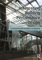 Book Cover for Integrating Building Performance with Design by Elizabeth J. Grant