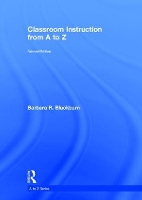 Book Cover for Classroom Instruction from A to Z by Barbara R. (Blackburn Consulting Group, USA) Blackburn