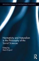 Book Cover for Normativity and Naturalism in the Philosophy of the Social Sciences by Mark Risjord