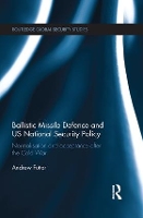 Book Cover for Ballistic Missile Defence and US National Security Policy by Andrew Futter