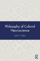 Book Cover for Philosophy of Cultural Neuroscience by Joan Y. Chiao