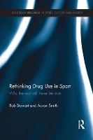 Book Cover for Rethinking Drug Use in Sport by Bob Stewart, Aaron Smith