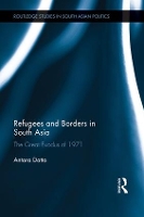 Book Cover for Refugees and Borders in South Asia by Antara (Royal Holloway, University of London, UK) Datta