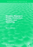 Book Cover for Decision Making in Timber Production, Harvest, and Marketing by Marion Clawson