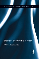 Book Cover for Sport and Body Politics in Japan by Wolfram Manzenreiter