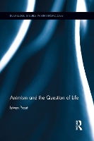 Book Cover for Animism and the Question of Life by Istvan Praet