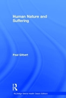 Book Cover for Human Nature and Suffering by Paul Professor of Clinical Psychology at the University of Derby, UK Gilbert