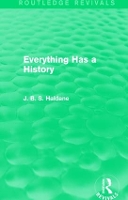 Book Cover for Everything Has a History by J. B. S. Haldane