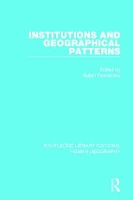 Book Cover for Institutions and Geographical Patterns by Robin Flowerdew