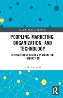 Book Cover for Peopling Marketing, Organization, and Technology by Dirk vom Lehn