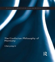 Book Cover for The Confucian Philosophy of Harmony by Chenyang Nanyang Technological University, Singapore Li