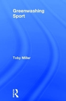 Book Cover for Greenwashing Sport by Toby Miller