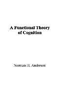 Book Cover for A Functional Theory of Cognition by Norman H Anderson