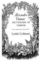 Book Cover for Alexander Dumas Dictionary Of Cuisine by Dumas