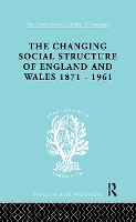 Book Cover for The Changing Social Structure of England and Wales by David Marsh